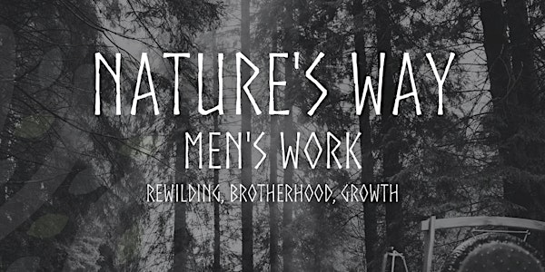 Nature’s Way Mens Retreat 14th of June | King's Walk