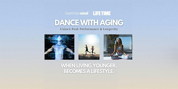 DANCE WITH AGING: Unlock Peak Performance & Longevity Summit | UCI Beall Applied Innovation @ the Cove