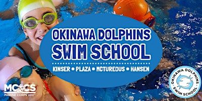 MCCS Okinawa Dolphins Swim School McTureous Session 1 2025 | McTureous Aquatic Center