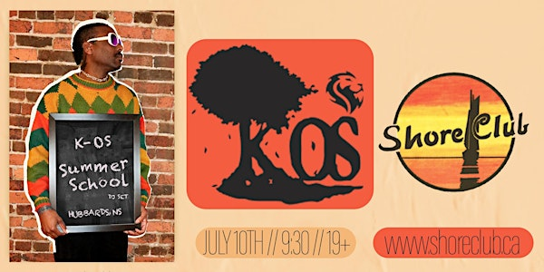 K-OS - Summer School - with Andre Pettipas | Shore Club