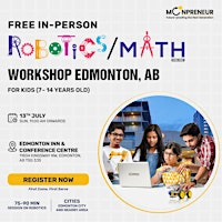 In-person Free Robotics Workshop For Kids at Edmonton, AB (7-14yrs) | Edmonton Inn & Conference Centre