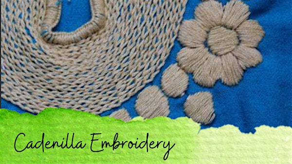 Intro to Cadenilla Embroidery | Ethnic Heritage Museum