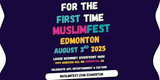 MuslimFest Edmonton | Louise McKinney Riverfront Park