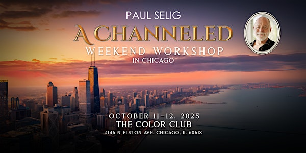 Paul Selig: A Channeled Weekend Workshop in Chicago | Color Club