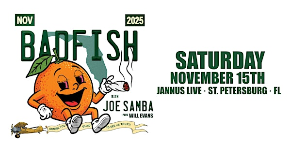 BADFISH "A TRIBUTE TO SUBLIME" w/ JOE SAMBA & WILL EVANS - ST PETE | Jannus Live