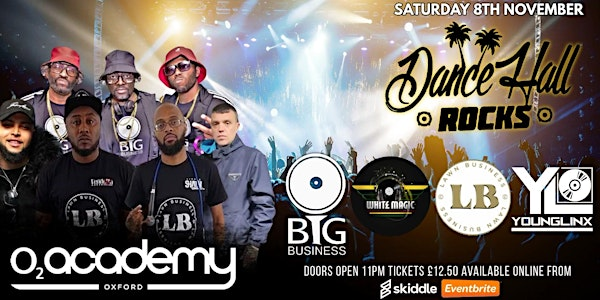 Dancehall Rocks | O2 Academy Oxford