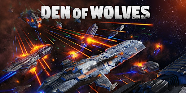 Den of Wolves: Infinite Domain! Presented by Megagame Texas | Game Kastle Austin