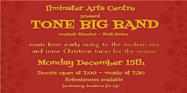 Tone Big Band | Ilminster Arts Centre
