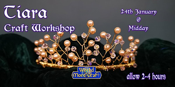 Bespoke Tiara workshop | Bargammon's Tavern