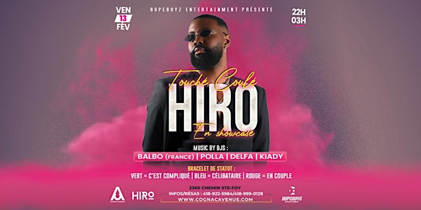 TOUCHÉ COULÉ ~ HIRO EN  SHOWCASE | COGNAC AVENUE