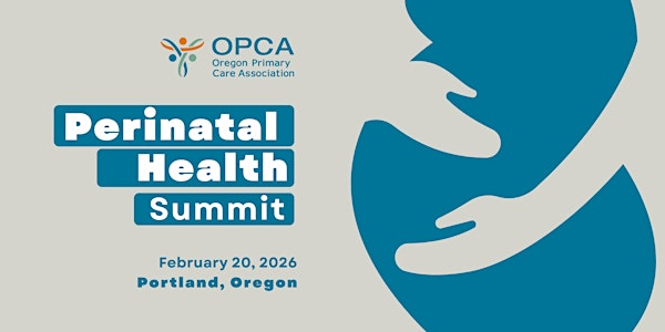 OPCA Perinatal Health Summit | World Forestry Center - Cheatham Hall
