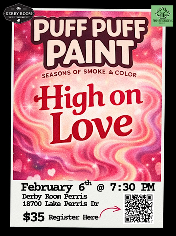 Puff Puff Paint: High on Love | The Derby Room Perris