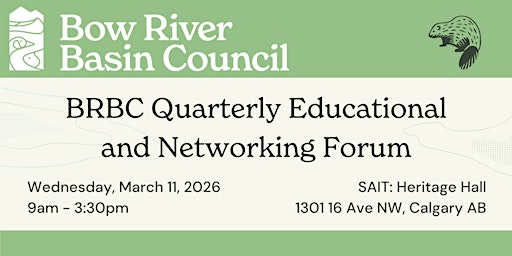Bow River Basin Council Quarterly Educational and Networking Forum | Southern Alberta Institute of Technology