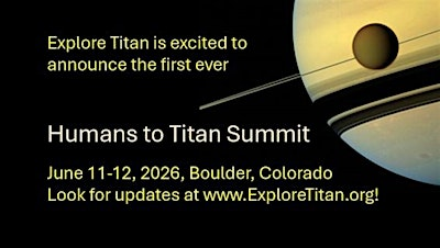 Humans to Titan Summit 2026 | Southwest Research Institute