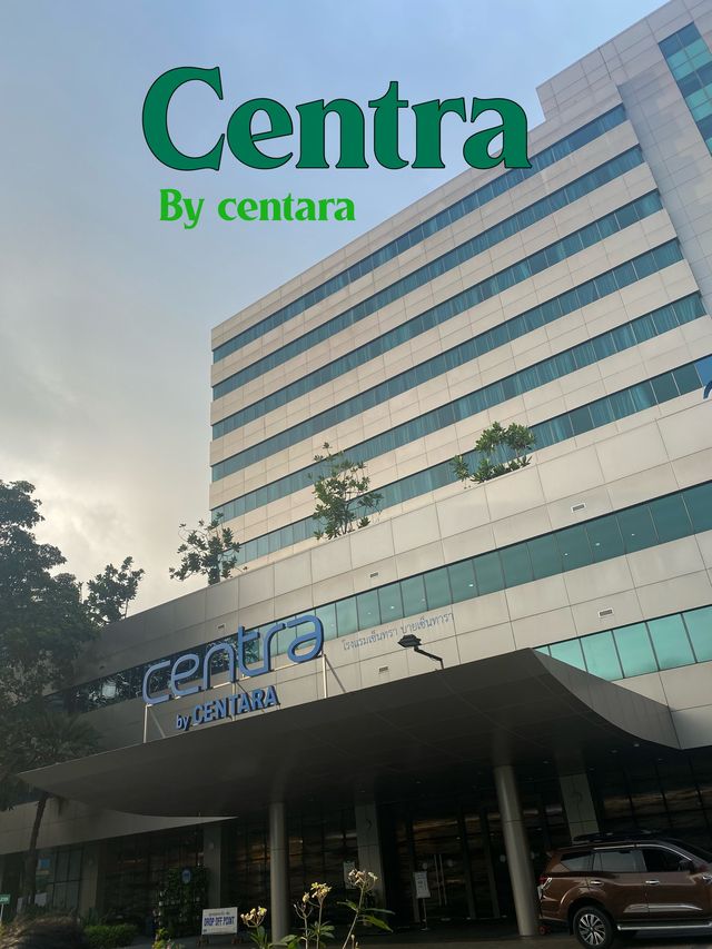 centra by centara โรงแรมน่าพักเมืองทอง