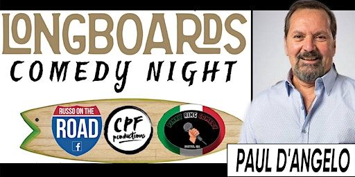 LONGBOARDS COMEDY NIGHT with PAUL D’ANGELO and friends 1/13/24 | Longboards Restaurant & Bar