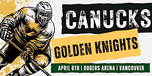 Vancouver Canucks vs Vegas Golden Knights | Rogers Arena