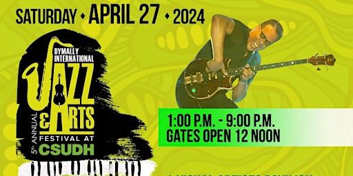 5th Annual Dymally Jazz & Arts Festival, Buy 1 Ticket Get 1 FREE ($60.00) | Dignity Health Sports Park