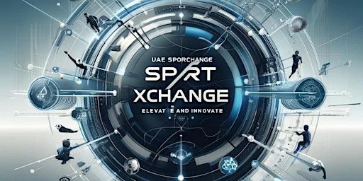 Pace Sports Corporation Presents: UAE SportsXchange June 2024 - Elevate & Innovate | Foundry