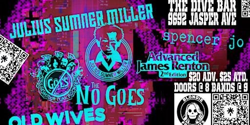Julius Sumner Miller, The No Goes,Old Wives, Spencer Jo & James Renton | the Dive Bar