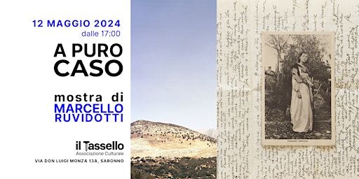 A Puro Caso | mostra di Marcello Ruvidotti | Via Don Luigi Monza, 13a