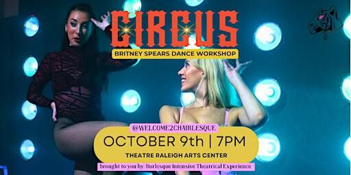 DANCE WORKSHOP - CIRCUS by BRITNEY SPEARS - Dress Up! | Theatre Raleigh Arts Center