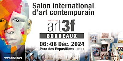 art3f Bordeaux 2024 | Parc des Expositions de Bordeaux