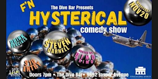 F'N Hysterical | The Dive Bar, Jasper Avenue, Edmonton, AB, Canada