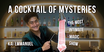 Magic Bar Show - A Cocktail of Mysteries by Kai Emmanuel | The Magic Bar, 61 Ubi Rd 1,  #03 07