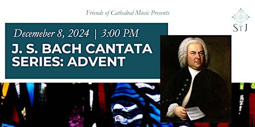 J. S. Bach Cantata Series: Advent | 318 Silver Ave SW