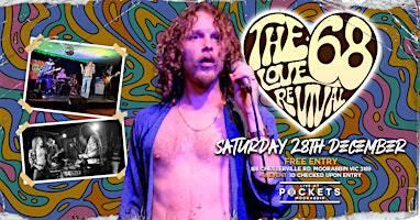 [FREE ENTRY] THE '68 LOVE REVIVAL Debut at Pockets | Pockets Moorabbin