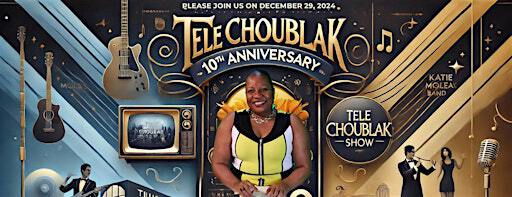 Tele Choublak TV Show 10th Anniversary & Katie Moleus' Birthday Celebration | Tirrell Room