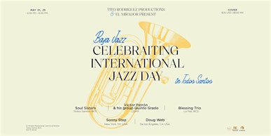 Baja Jazz 2025 Celebrating the international Jazz Day at El Mirador | El Mirador Ocean View Restaurant