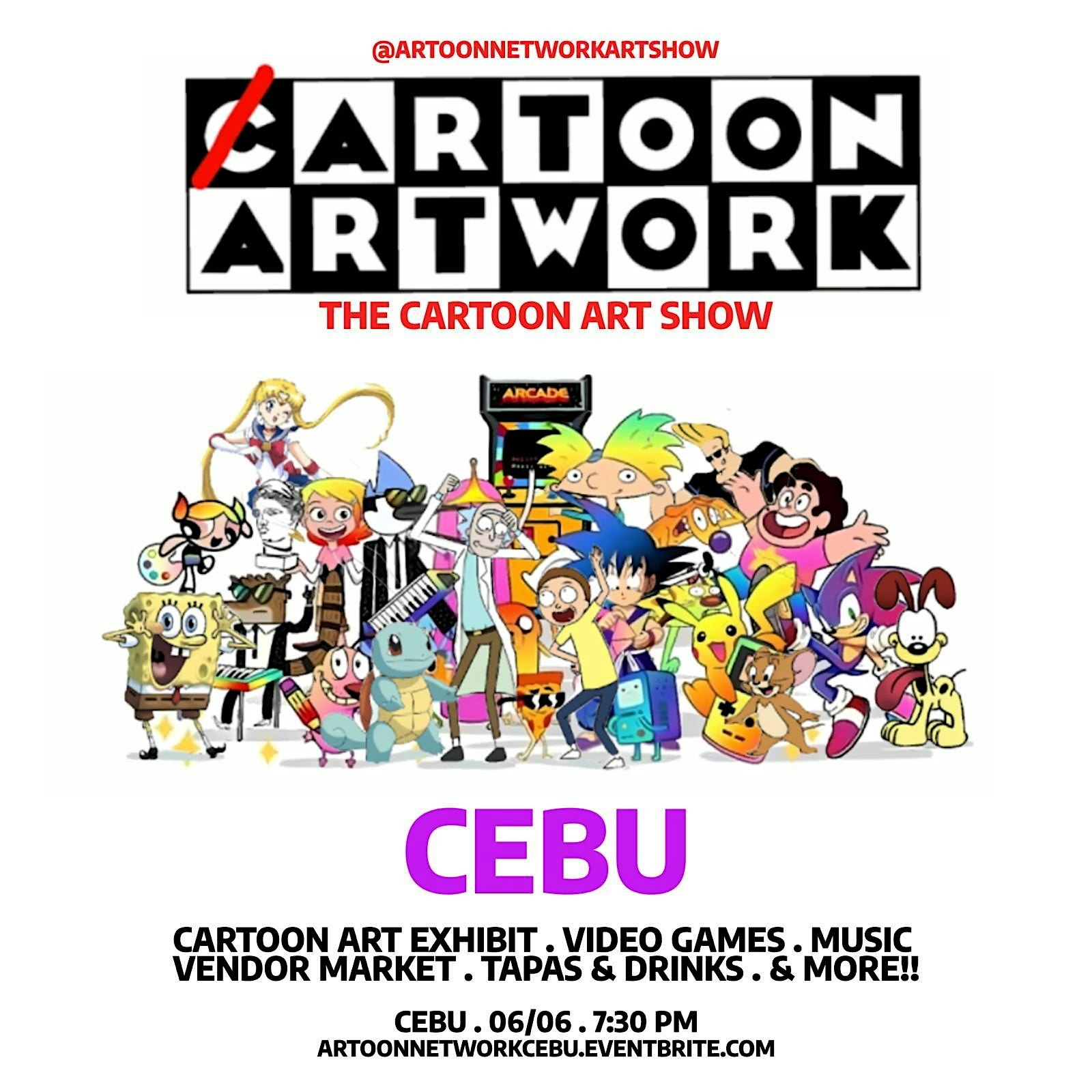 ARTOON NETWORK: THE CARTOON ART SHOW : CEBU | Pulau Cebu