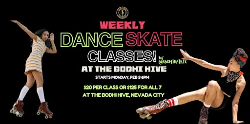 Dance Skate Classes with Abominatrix! | Nevada City