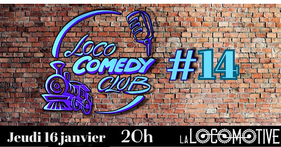LOCO COMEDY CLUB | La Locomotive
