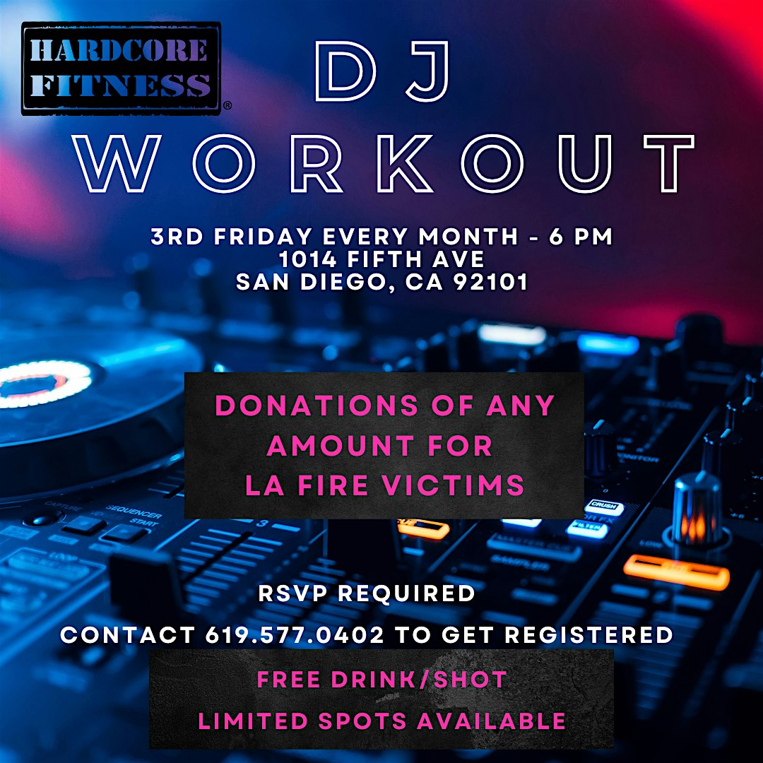 DJ Workout-Come Sweat with Us! | Hardcore Fitness Downtown San Diego