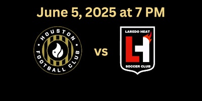 Houston FC vs. Laredo Heat | Westbury Christian School Athletic Complex