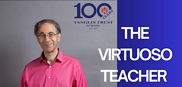 The Virtuoso Teacher | Tanglin Trust School, Centenary Building