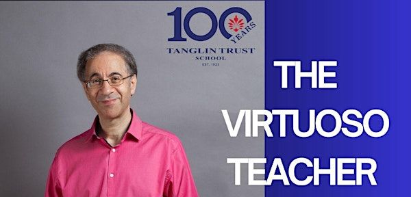 The Virtuoso Teacher | Tanglin Trust School, Centenary Building