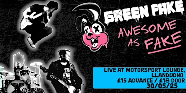 Green Fake - Awesome as Fake - Green Day Tribute | The Motorsport Lounge