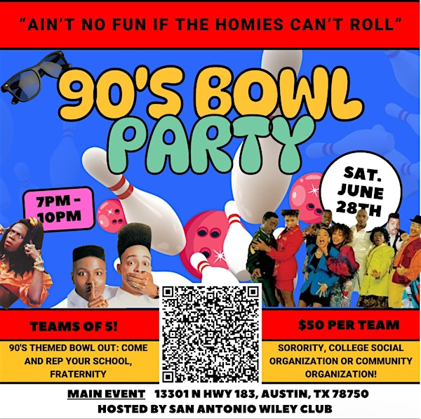 Ain't No Fun if the Homies Can't Roll: 90's Bowling Party | 13301 N Hwy 183
