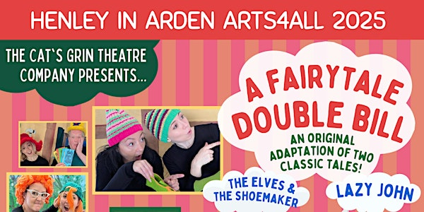 The Elves & The Shoemaker / Lazy John | Henley-in-Arden Memorial Hall