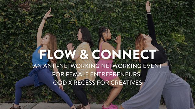 FLOW & CONNECT | RECESS FOR CREATIVES X ODD | One Down Dog