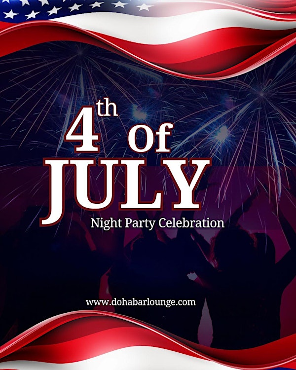 Independence Day Turn-Up at Doha Bar Lounge, Astoria | Doha Bar & Lounge in Queens
