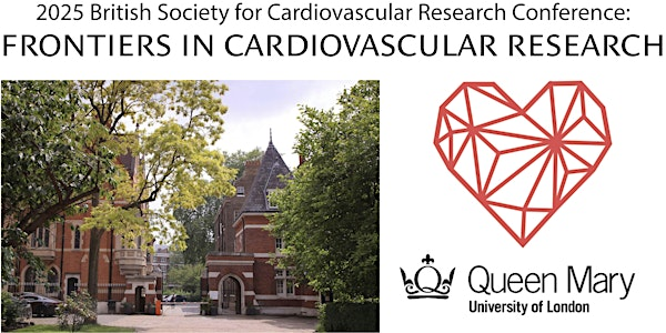 2025 BSCR AUTUMN MEETING: FRONTIERS IN CARDIOVASCULAR RESEARCH | Charterhouse Square Campus