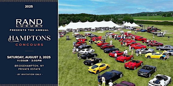 The 2025 Hamptons Concours by RAND Luxury | 900 Lumber Ln