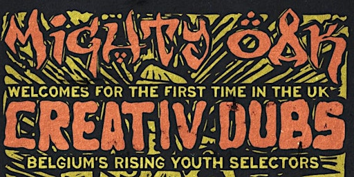 Mighty Oak sound system introduce Creativ Dubs outta Belgium ft. Ya Samuél | The Mash House