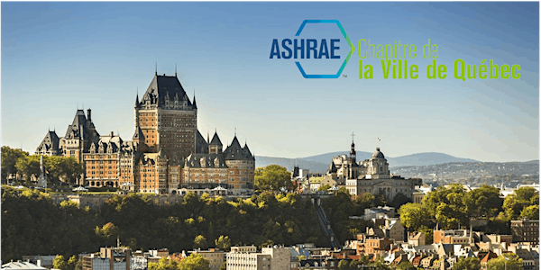 Souper conférence ASHRAE Québec : Soirée Membership, WIA et QAI | Hôtel Plaza Québec