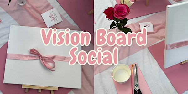 Say Yes Socials: Vision Board Social ✨ | Elizabeth Hall